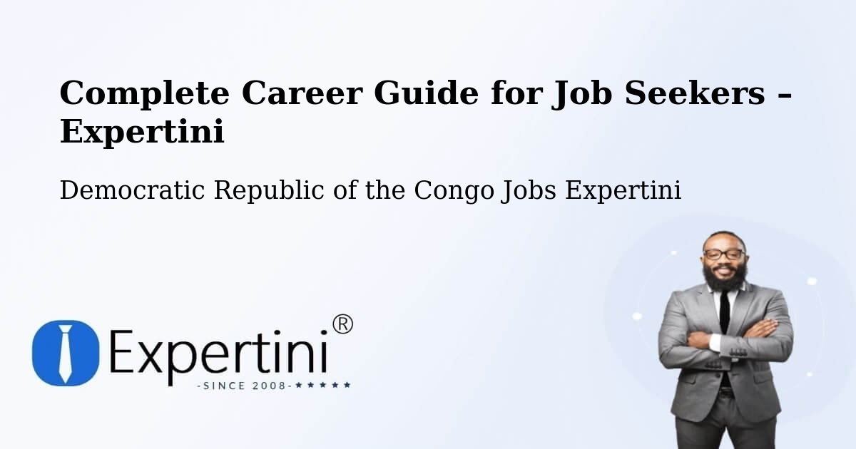 Career Guide for Job Seekers – Kongolo - Kongolo, Democratic Republic of the Congo Jobs Expertini