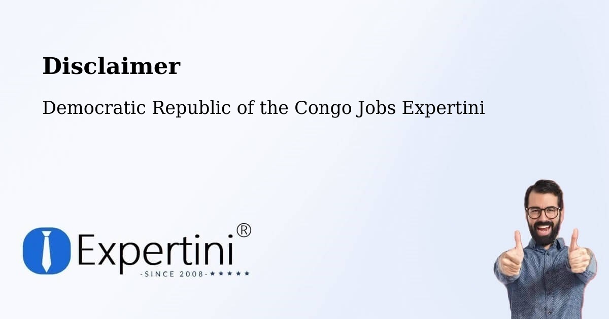 Disclaimer – Kongolo - Democratic Republic of the Congo Jobs Expertini
