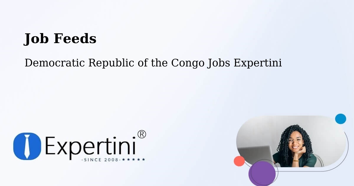 Job Listings Feed – Kongolo - Democratic Republic of the Congo Jobs Expertini