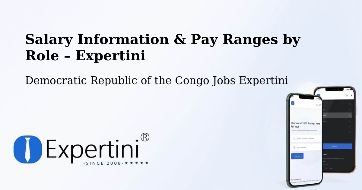 Salary Information & Pay Ranges – Kongolo - Kongolo, Democratic Republic of the Congo Jobs Expertini