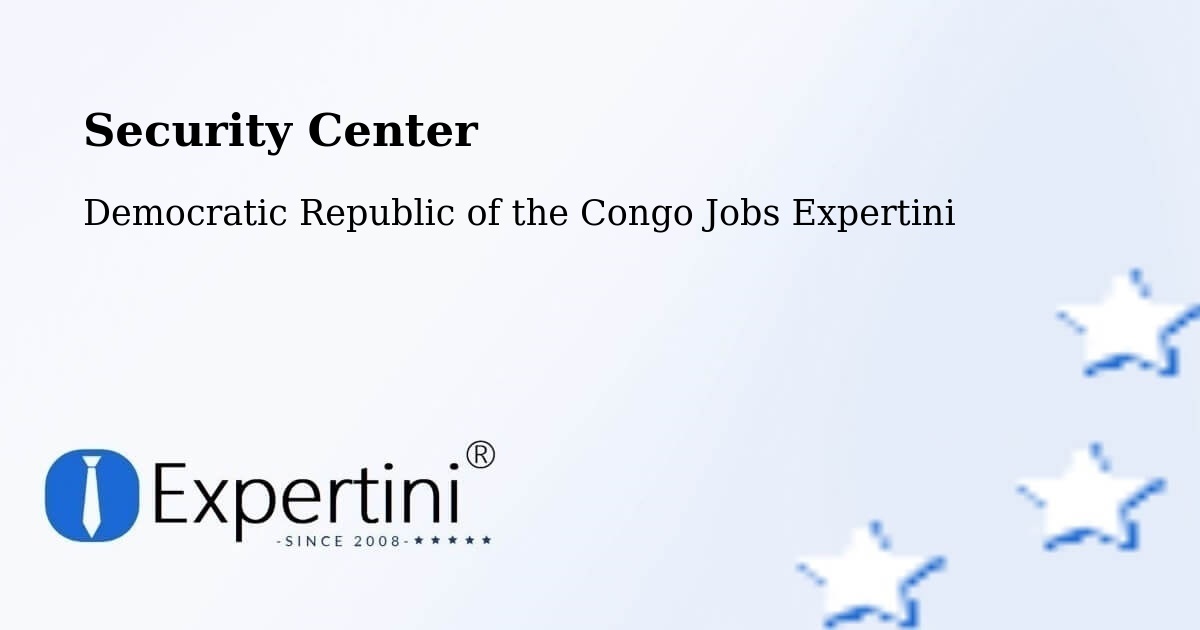Security & Compliance – Kongolo - Democratic Republic of the Congo Jobs Expertini